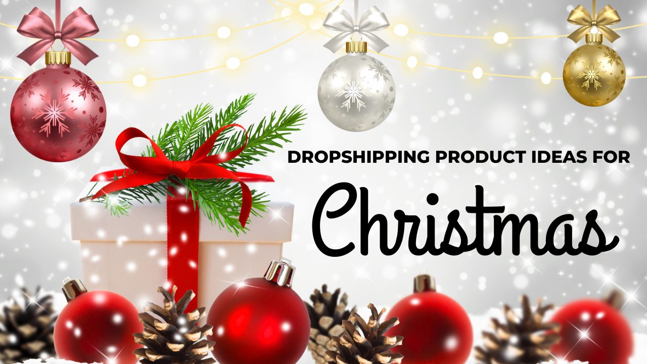 The Best Dropshipping Product Ideas for Christmas