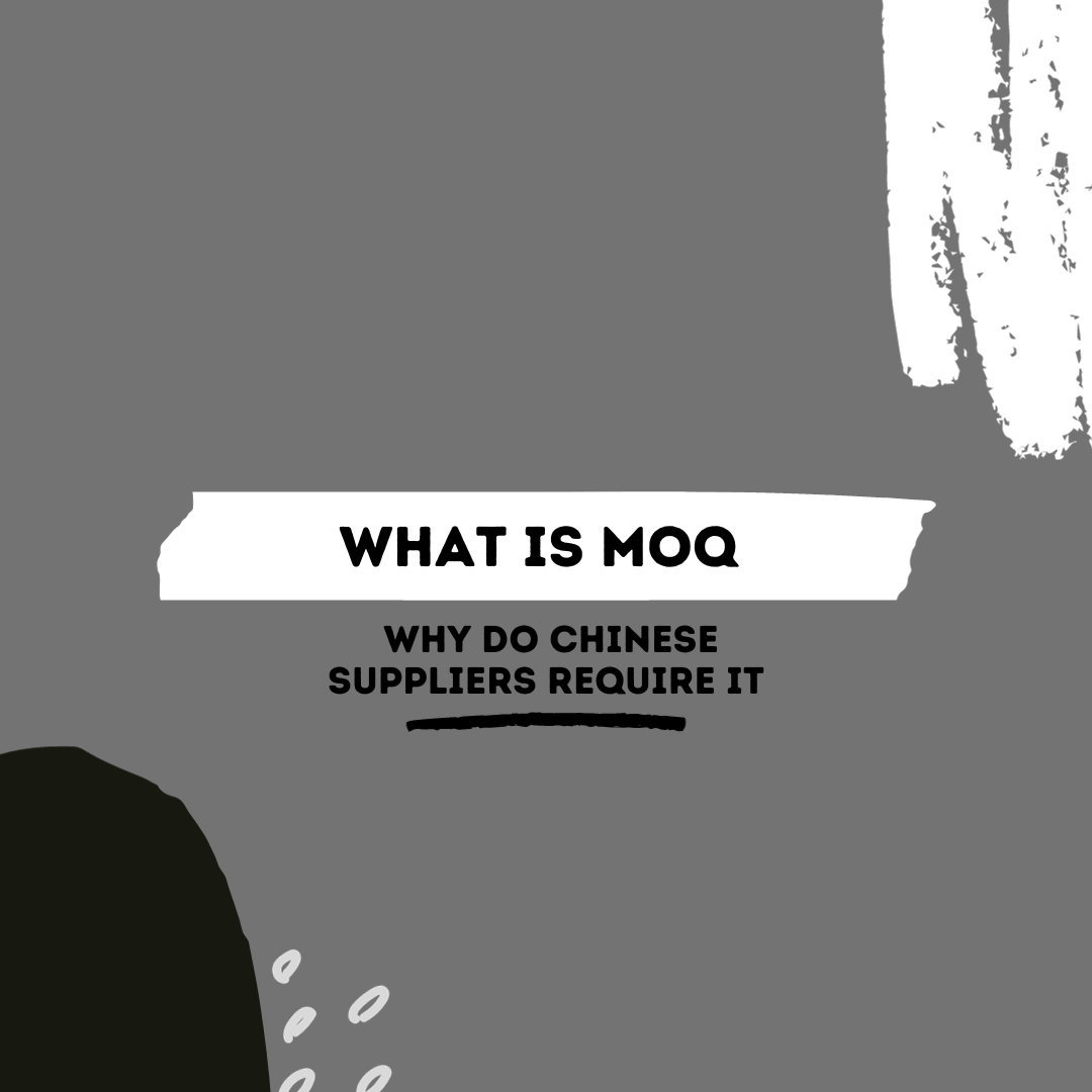 What is MOQ and why do Chinese suppliers require it